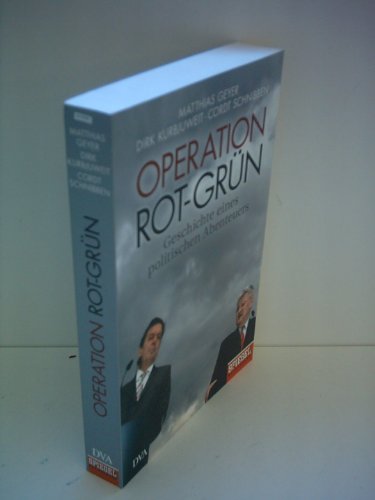 Beispielbild fr Operation Rot-Grn. Geschichte eines politischen Abenteuers. zum Verkauf von Steamhead Records & Books