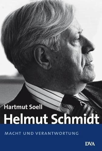 9783421057952: Helmut Schmidt: Macht und Verantwortung - 1969 bis heute