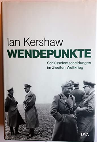 Beispielbild fr Wendepunkte: Schlsselentscheidungen im Zweiten Weltkrieg zum Verkauf von medimops