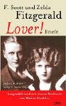 Lover!. (9783421058195) by F Scott; Zelda Fitzgerald; Dora Winkler