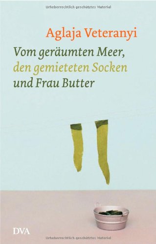 Beispielbild fr Vom gerumten Meer, den gemieteten Socken und Frau Butter: Geschichten zum Verkauf von medimops