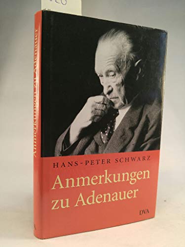 Imagen de archivo de Anmerkungen zu Adenauer. a la venta por Ammareal