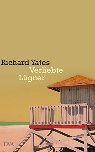 Verliebte LÃ¼gner (9783421058607) by Yates, Richard