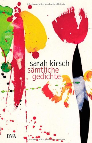 SÃ¤mtliche Gedichte (9783421058652) by Sarah Kirsch