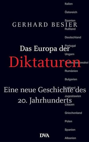 Das Europa der Diktaturen: Eine neue Geschichte des 20. Jahrhunderts
