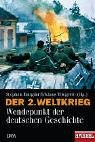9783421058850: Der 2. Weltkrieg. Wendepunkt der deutschen Geschichte.