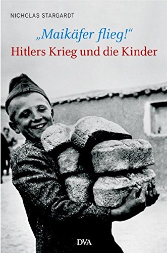 Stock image for "Maikfer, flieg!": Hitlers Krieg und die Kinder for sale by medimops