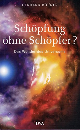 9783421059093: Schpfung ohne Schpfer?: Das Wunder des Universums