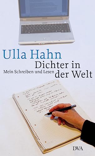 Dichter in der Welt : Mein Schreiben und Lesen - Ulla Hahn