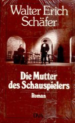 Beispielbild fr Die Mutter des Schauspielers. Roman in zwanzig Szenen zum Verkauf von Leserstrahl  (Preise inkl. MwSt.)