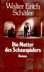 Stock image for Die Mutter des Schauspielers. Roman in zwanzig Szenen for sale by Leserstrahl  (Preise inkl. MwSt.)
