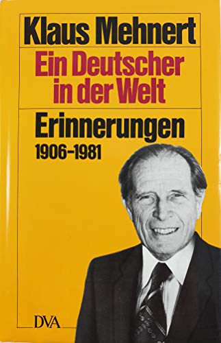 Beispielbild fr Ein Deutscher in der Welt. Erinnerungen 1906-1981 zum Verkauf von Bernhard Kiewel Rare Books