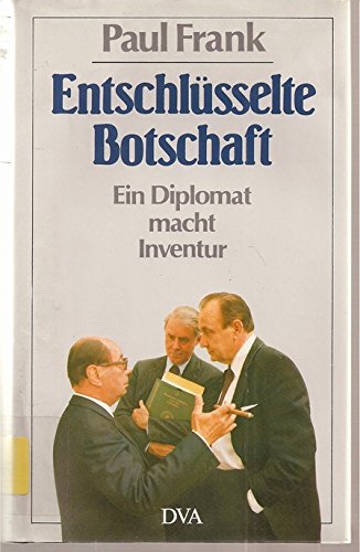 Stock image for Entschlsselte Botschaft. Ein Diplomat macht Inventur for sale by Versandantiquariat Felix Mcke
