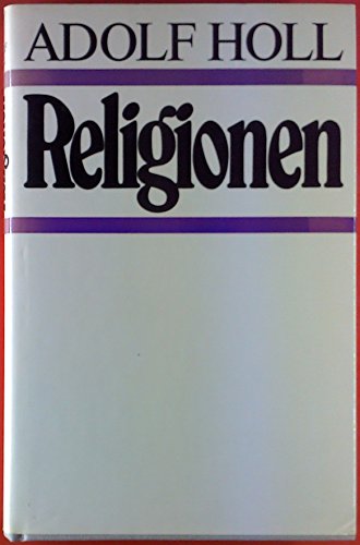 Stock image for Religionen [Hardcover] Holl, Adolf: for sale by tomsshop.eu