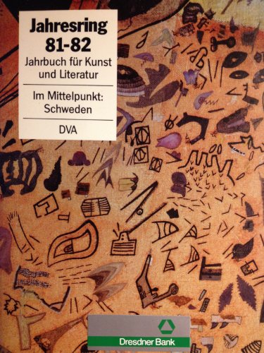 Jahresring 81-82. Jahrbuch für Kunst und Literatur. Im Mittelpunkt: Schweden