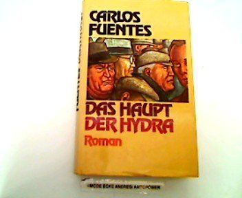 Das Haupt der Hydra : Roman. Aus d. mexikan. Span. übertr. von Maria Bamberg - Fuentes, Carlos