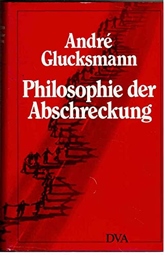 Imagen de archivo de Philosophie der Abschreckung. a la venta por Bernhard Kiewel Rare Books