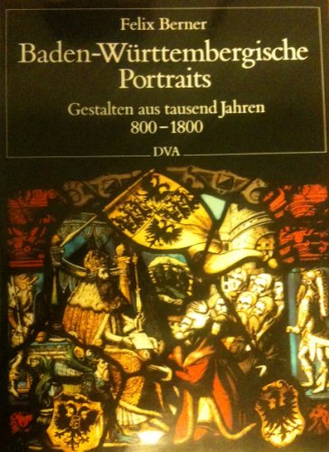9783421062178: Baden-Wrttembergische Portraits. Gestalten aus tausend Jahren 800-1800