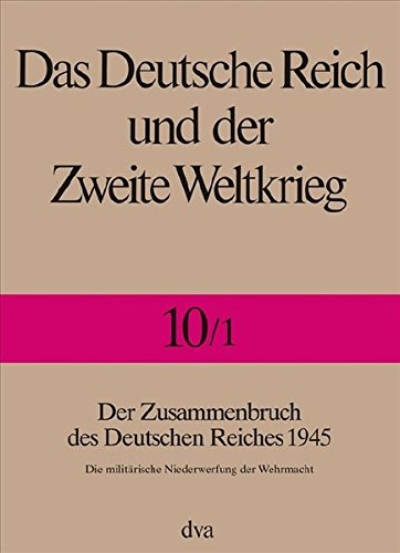 Der Zusammenbruch des Deutschen Reiches 1945 - Unknown Author