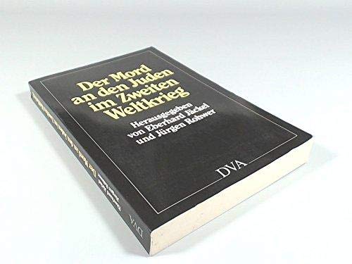 Imagen de archivo de Der Mord an den Juden im Zweiten Weltkrieg : Entschlussbildung u. Verwirklichung. hrsg. von Eberhard Jckel u. Jrgen Rohwer / Teil von: Anne-Frank-Shoah-Bibliothek a la venta por Versandantiquariat Lenze,  Renate Lenze