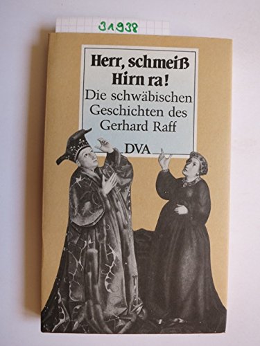 Imagen de archivo de Herr, schmei  Hirn ra. Die schwäbischen Geschichten des Gerhard Raff. a la venta por HPB-Diamond