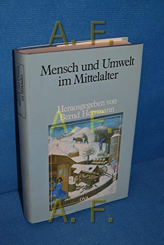 Imagen de archivo de Mensch und Umwelt im Mittelalter a la venta por Antiquariat Walter Nowak