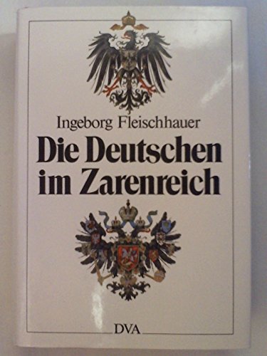 9783421063069: Die deutschen im Zarenreich. Zwei Jahrhunderte deutsch- russische Kulturgemeinschaft.