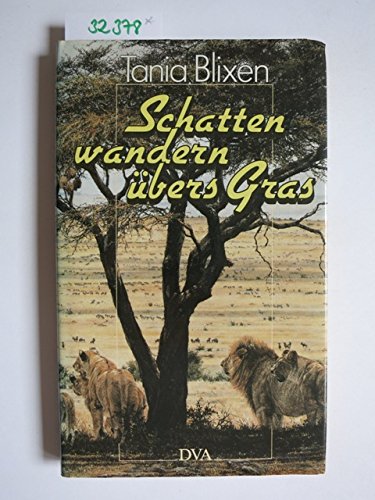 9783421063199: Schatten wandern nbers Gras by Blixen, Tania; Blixen, Karen