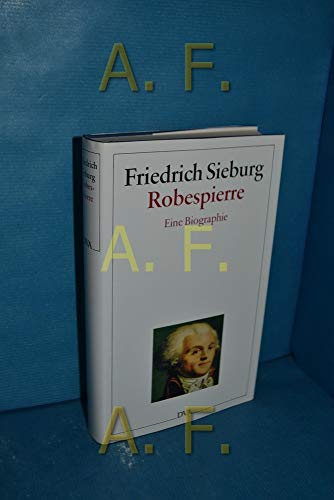 Sieburg, Friedrich : Werkausgabe (Teil Robespierre)