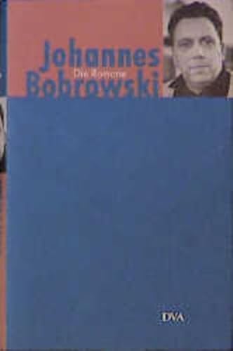 Johannes Bobrowski Gesammelte Werke: Die Romane (Volume 3) - Bobrowski, J and Haufe, E (ed)