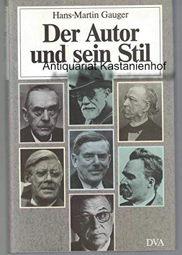 Der Autor und sein Stil: ZwoÌˆlf Essays (German Edition) (9783421063847) by Gauger, Hans-Martin