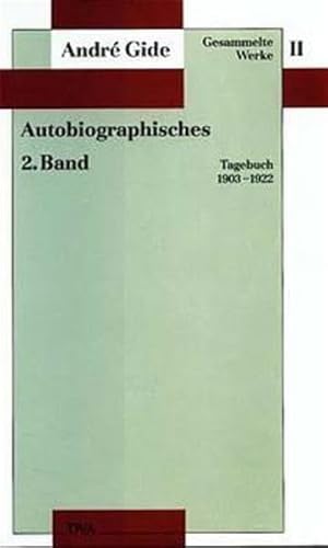 Beispielbild fr Gide, A: Gesammelte Werke II. Autobiographisches - 2. Band zum Verkauf von Homeless Books