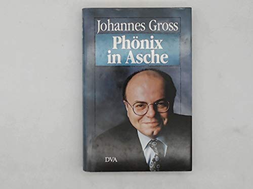 Phönix in Asche : Kapitel zum westdeutschen Stil. - Gross, Johannes
