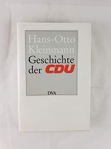 Imagen de archivo de Geschichte der CDU 1945-1982. a la venta por Klaus Kuhn Antiquariat Leseflgel