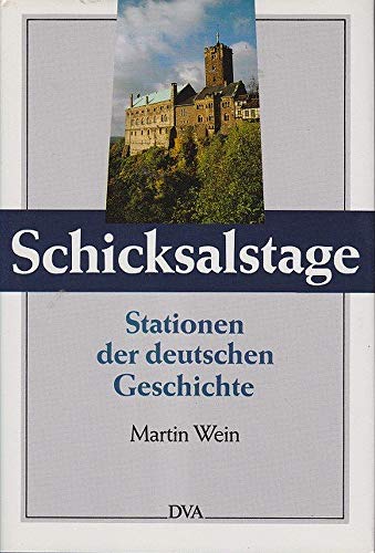 9783421065483: Schicksalstage. Stationen der deutschen Geschichte