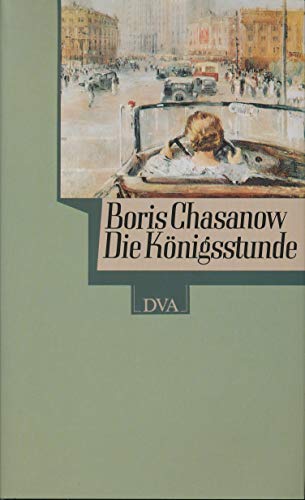 Imagen de archivo de Die Knigsstunde, Drei Erzhlungen, Aus dem Russischen von Annelore Nitschke, a la venta por Wolfgang Rger