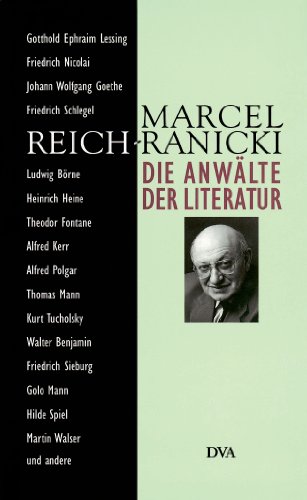 Die Anwaelte der Literatur (9783421065643) by Reich-Ranicki, Marcel