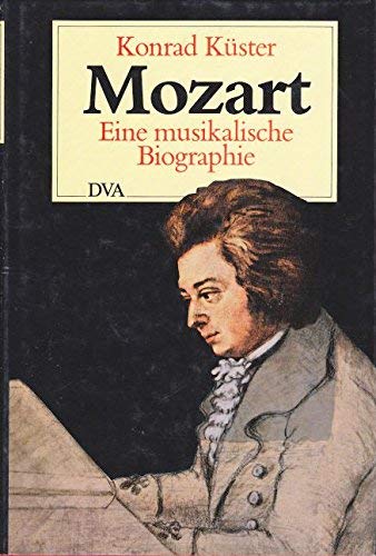 Beispielbild fr Mozart: Eine musikalische Biographie zum Verkauf von WorldofBooks