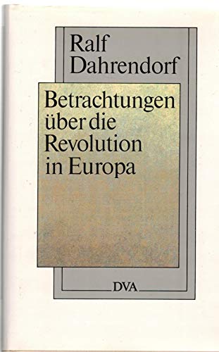 Betrachtungen über die Revolution in Europa in einem Brief, der an einen Herrn in Warschau gerichtet ist (von R. Dahrendorf signierter Band) - Dahrendorf, Ralf