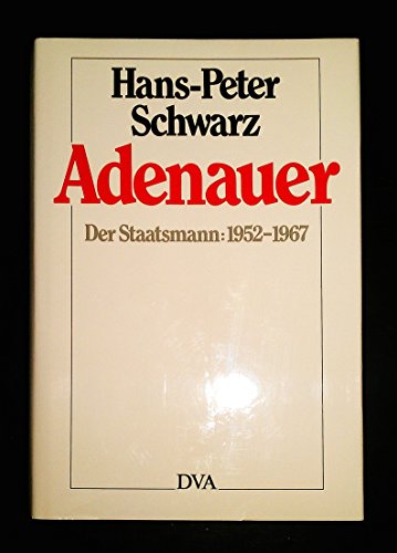 9783421066138: Adenauer. Der Staatsmann: 1952 - 1967