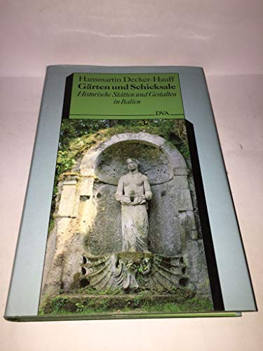 Imagen de archivo de Grten und Schicksale. Historische Sttten und Gestalten in Italien a la venta por Bernhard Kiewel Rare Books