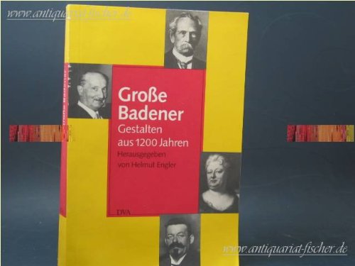 Große Badener. Gestalten aus 1200 Jahren. (Mit Abb. im Text).