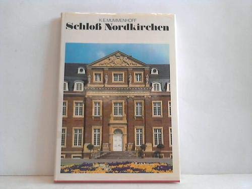 Schloß Nordkirchen. Mit e. Nachw. von Walter Schlutius.