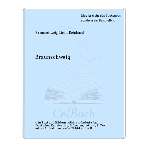 Stock image for Braunschweig. - Deutsche Lande Deutsche Kunst, begrndet von Burkhard Meier - for sale by Antiquariat Harry Nimmergut