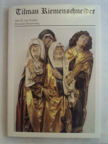 9783422001244: Tilman Riemenschneider: Leben und Werk (Deutsche Lande, deutsche Kunst) (German Edition)