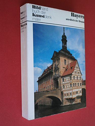 Deutsche Kunstdenkmäler. Bayern : nördl. d. Donau. überwiegend Ill., 2 Kt.