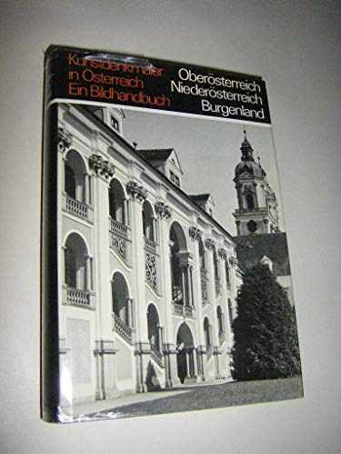 Beispielbild fr Kunstdenkmler in sterreich: Obersterreich, Niedersterreich, Burgenland zum Verkauf von Versandantiquariat Felix Mcke