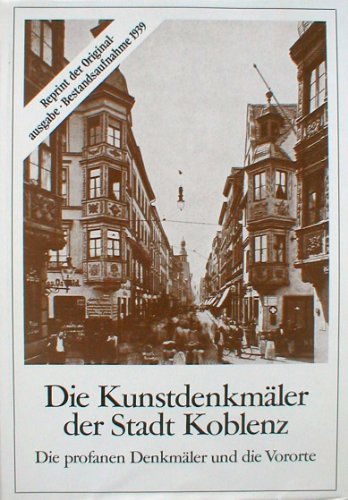 Beispielbild fr Die Kunstdenkmler der Stadt Koblenz zum Verkauf von medimops