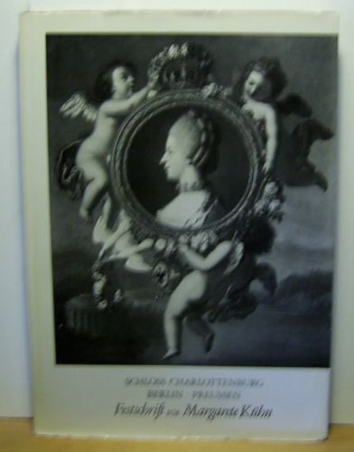 SchloÃŸ Charlottenburg, Berlin, PreuÃŸen (9783422006713) by Sperlich, Martin; BÃ¶rsch-Supan, Helmut; Supan, Helmut BÃ¶rsch-