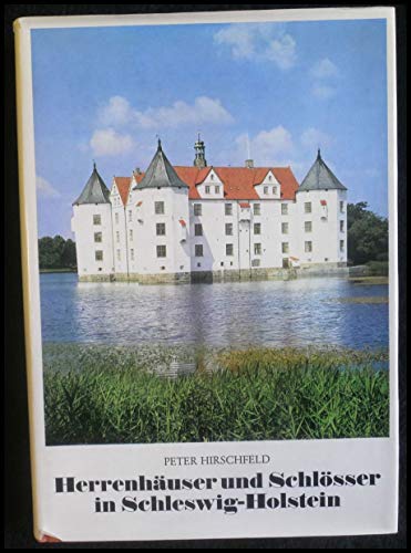 Herrenhäuser und Schlösser in Schleswig-Holstein. Aufn. v. Otto Vollert.